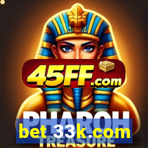 bet 33k.com